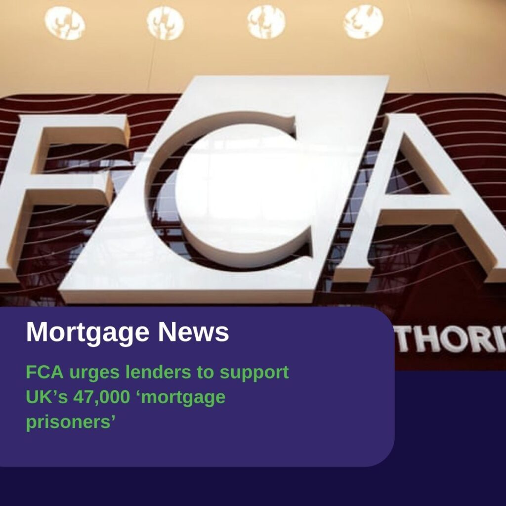 FCA urges lenders to support UK’s 47,000 ‘mortgage